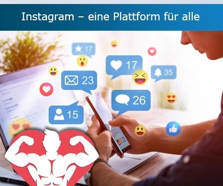 Instagram – eine Plattform für alle Instagram – eine Plattform für alle