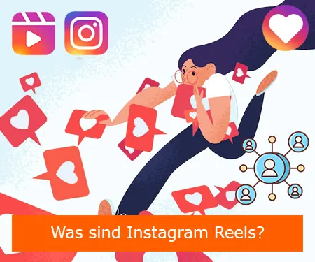 Was sind Instagram Reels?