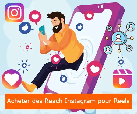 Acheter des Reach Instagram pour Reels