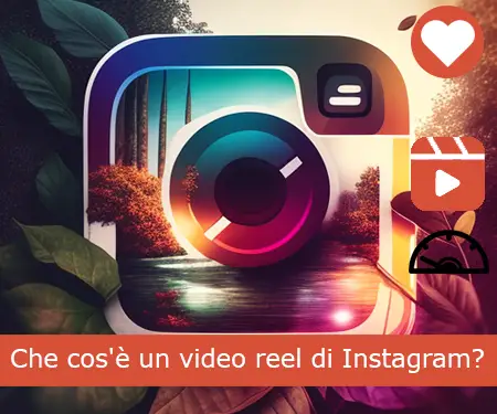 Che cos'è un video reel di Instagram?