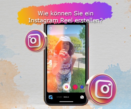 Wie können Sie ein Instagram Reel erstellen? Wie können Sie ein Instagram Reel erstellen?