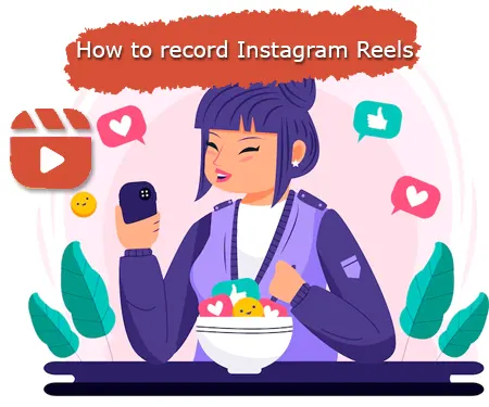 How to record Instagram Reels