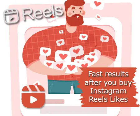 Fast results after you buy Instagram Reels Likes
