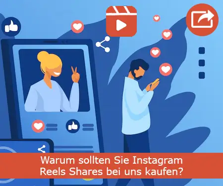 Warum sollten Sie Instagram Reels Shares bei uns kaufen?