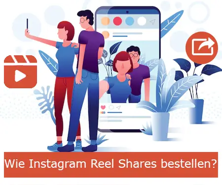 Wie Instagram Reel Shares bestellen?