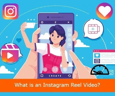 What is an Instagram Reel Video?