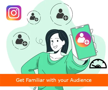 Get Familiar with your Audience