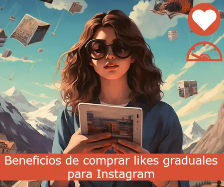 Beneficios de comprar likes graduales para Instagram