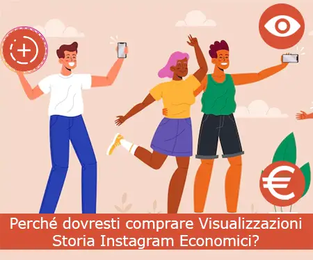 Perché dovresti comprare Visualizzazioni Storia Instagram Economici?