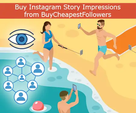 Buy Instagram Story Impressions from BuyCheapestFollowers