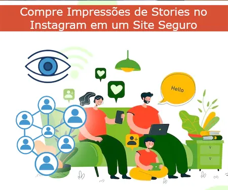 Compre Impressões de Stories no Instagram em um Site Seguro
