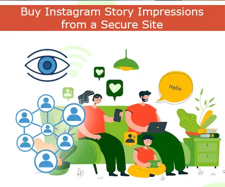Buy Instagram Story Impressions from a Secure Site