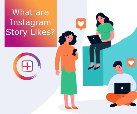 What are Instagram Story Likes?