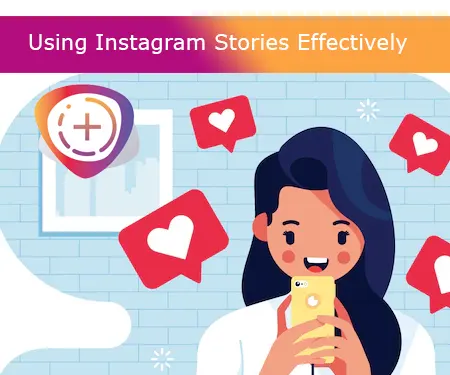 Using Instagram Stories Effectively