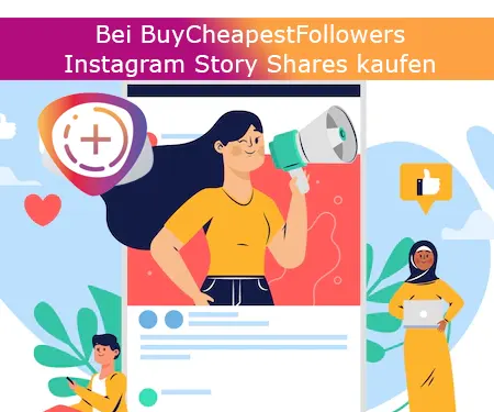 Bei BuyCheapestFollowers Instagram Story Shares kaufen