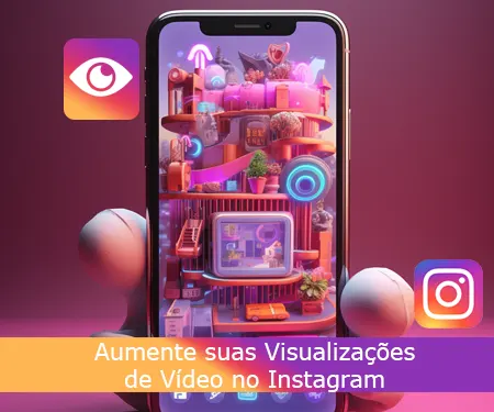 Aumente suas Visualizações de Vídeo no Instagram