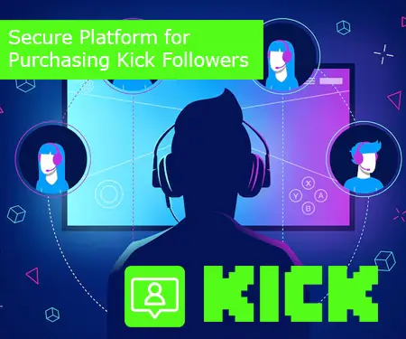 Secure Platform for Purchasing Kick Followers
