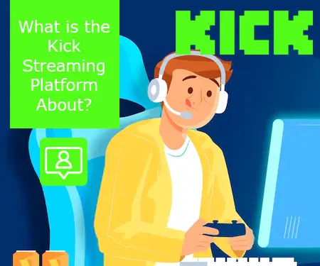 What is the Kick Streaming Platform About?