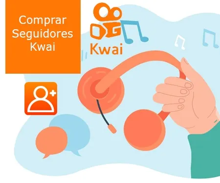 Comprar Seguidores Kwai