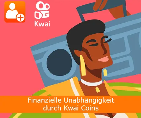 Finanzielle Unabhängigkeit durch Kwai Coins