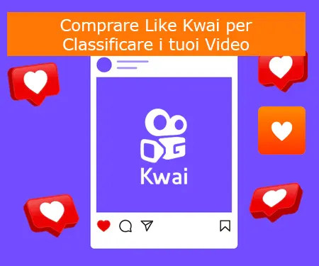 Comprare Like Kwai per Classificare i tuoi Video