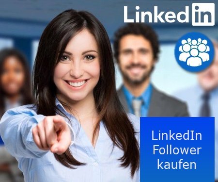 LinkedIn Follower kaufen LinkedIn Follower kaufen