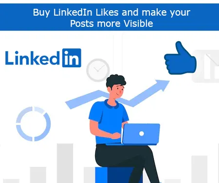 Buy LinkedIn Likes and make your Posts more Visible