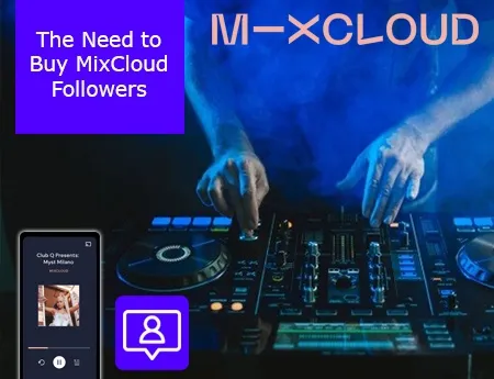 The Need to Buy MixCloud Followers