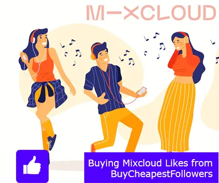 Buying Mixcloud Likes from BuyCheapestFollowers
