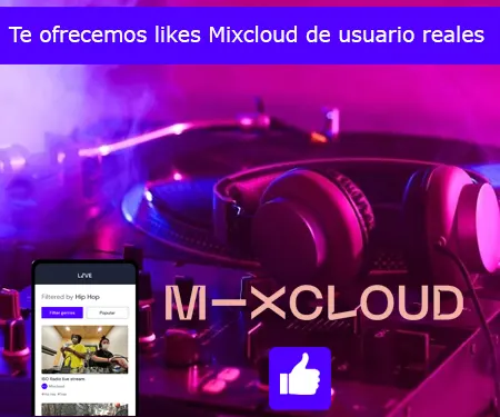 Te ofrecemos likes Mixcloud de usuario reales