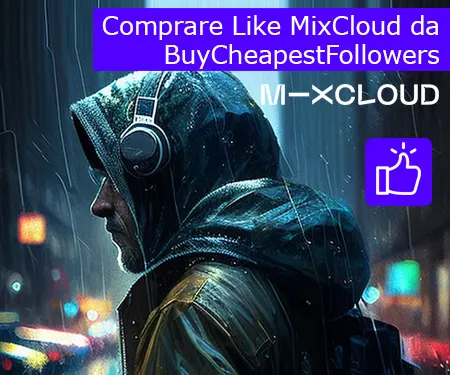 Comprare Like MixCloud da BuyCheapestFollowers