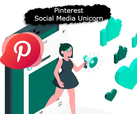 Pinterest - Social Media Unicorn