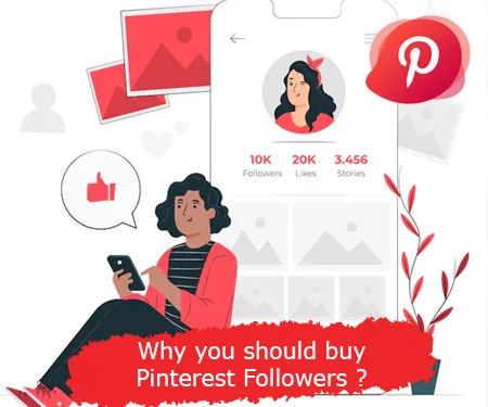 Why you should buy Pinterest Followers