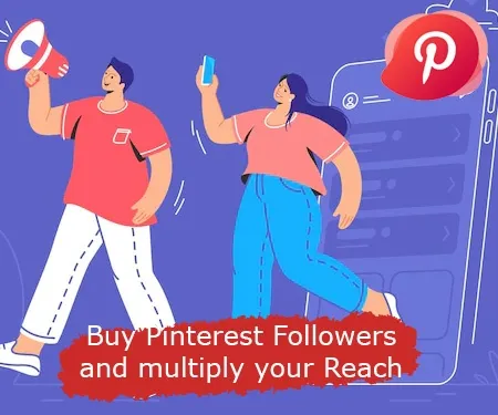 Buy Pinterest Followers and multiply your Reach