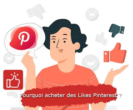 Pourquoi acheter des Likes Pinterest ?