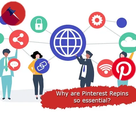 Why are Pinterest Repins so essential?