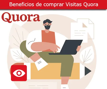 Beneficios de comprar Visitas Quora