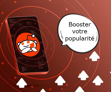 Booster votre popularité Booster votre popularité