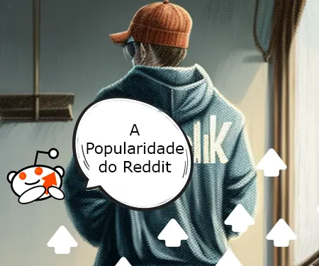 A Popularidade do Reddit