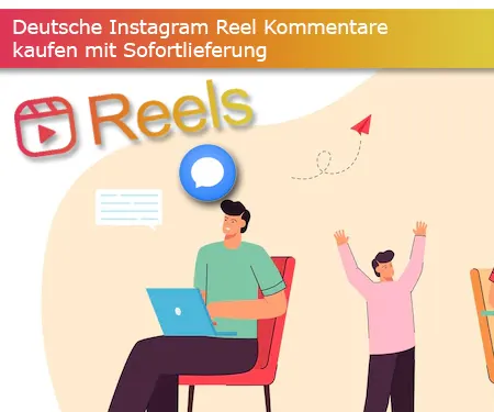 Deutsche Instagram Reel Kommentare kaufen mit Sofortlieferung