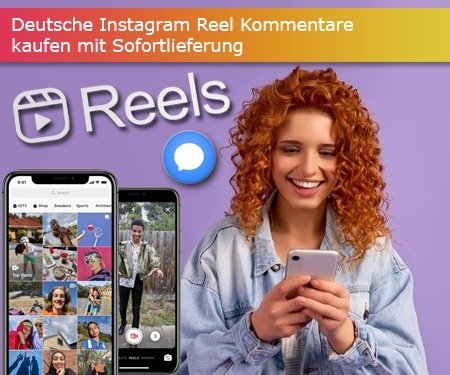 Deutsche Instagram Reel Kommentare kaufen mit Sofortlieferung Deutsche Instagram Reel Kommentare kaufen mit Sofortlieferung