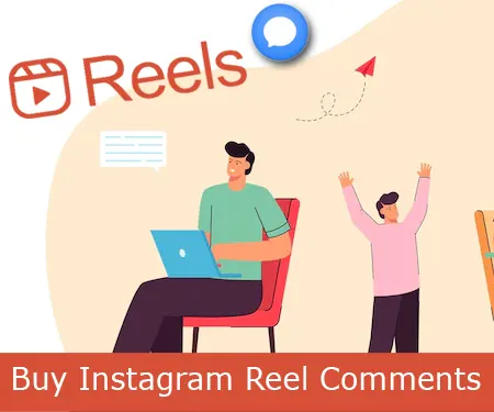 Buy Instagram Reels Comments with Instant Delivery