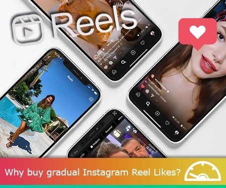 Why buy gradual Instagram Reel Likes?