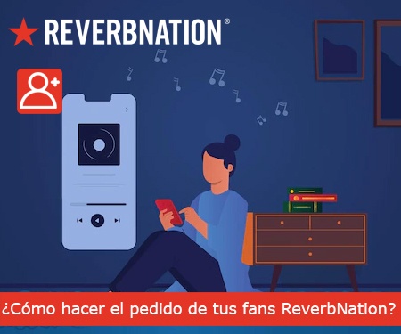 ¿Cómo hacer el pedido de tus fans ReverbNation?