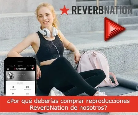 ¿Por qué deberías comprar reproducciones ReverbNation de nosotros?