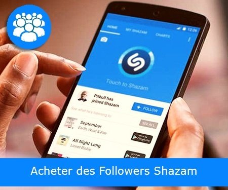 Acheter des Followers Shazam