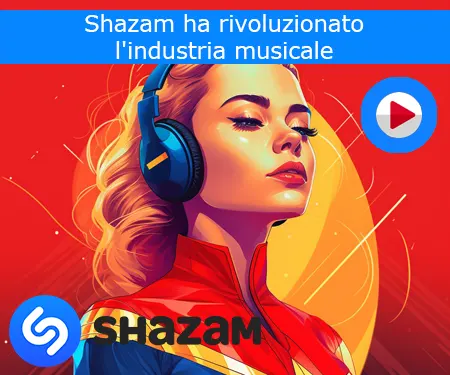 Shazam ha rivoluzionato l'industria musicale