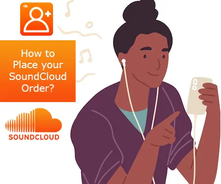 How to Place your SoundCloud Order?