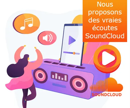 Nous proposons des vraies écoutes SoundCloud