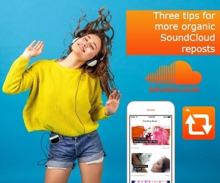 Three tips for more organic SoundCloud reposts